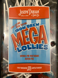 Mega Lollipop Iron Brew